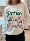 Merrier With a Martini Sweatshirt - 2 Colors